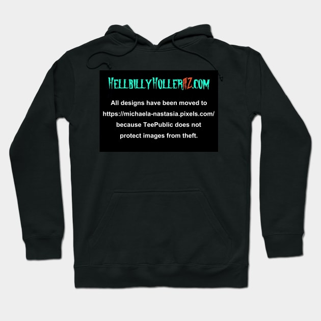 See my shop at https://michaela-nastasia.pixels.com/ Hoodie by HellbillyHoller